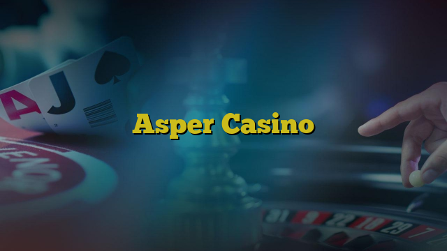 Asper Casino