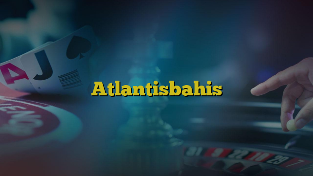 Atlantisbahis