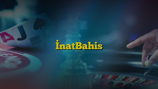 İnatBahis